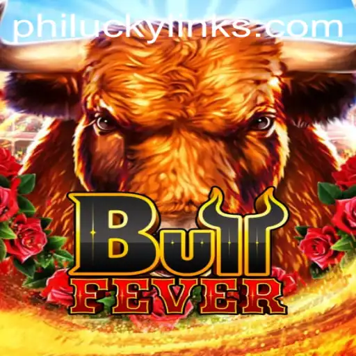 BullFever: Dive into the Thrilling World of PHILUCKY