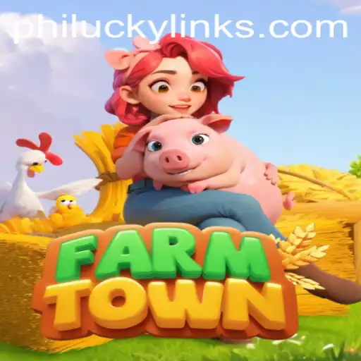 Discovering the Charm of FarmTown: A New Era of Virtual Farming with PHILUCKY