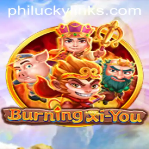 Explore the Thrilling World of BurningXiYou: A Unique Fusion of Adventure and Strategy